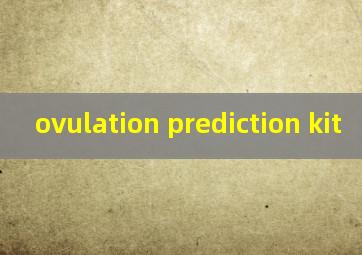  ovulation prediction kit